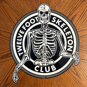 Twelve Foot Skeleton Club Metal Sign / Wall Art