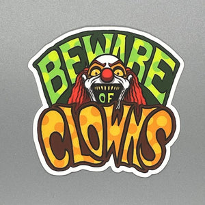 Beware Of Clowns Sticker