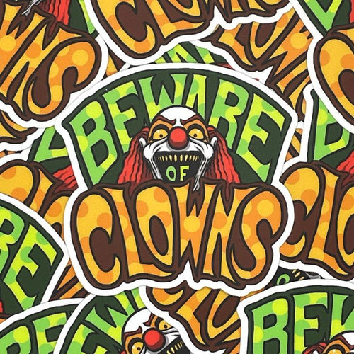 Beware Of Clowns Sticker