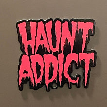 Load image into Gallery viewer, Haunt Addict Magnet