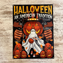 Load image into Gallery viewer, Halloween An American Tradition Metal Sign / Wall Art