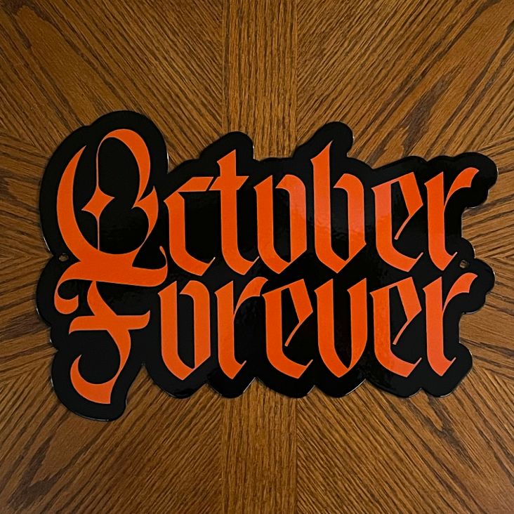 October Forever Metal Sign/Wall Art – CU Scared