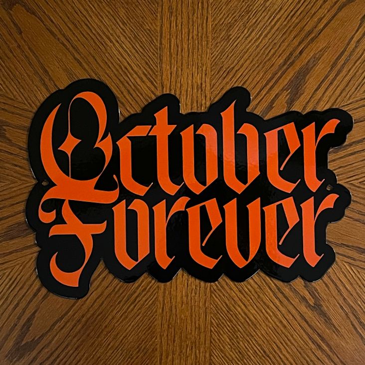 October Forever Metal Sign/Wall Art