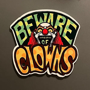 Beware Of Clowns Magnet