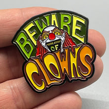 Load image into Gallery viewer, Beware Of Clowns Enamel Pin
