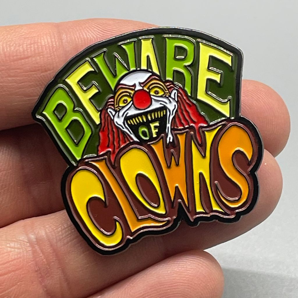 Beware Of Clowns Enamel Pin – CU Scared