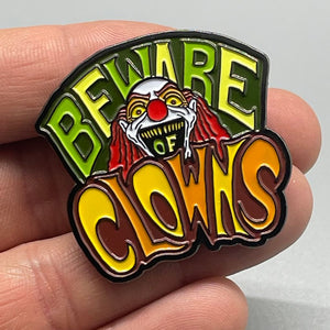 Beware of Clowns Enamel Pin