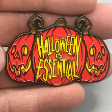 Load image into Gallery viewer, Halloween Is Essential Enamel Pin
