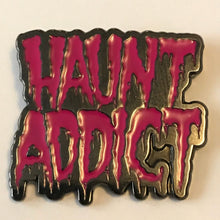 Load image into Gallery viewer, Haunt Addict Enamel Pin