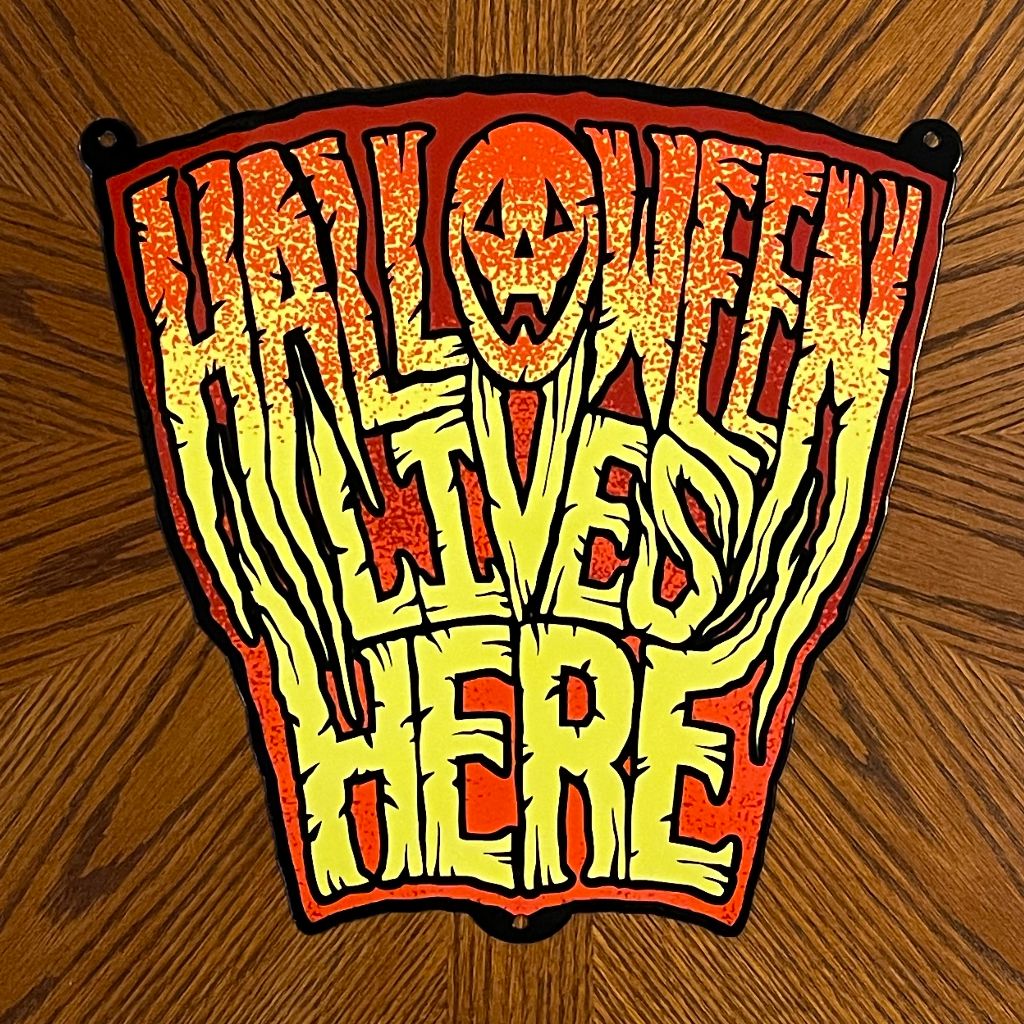Halloween Lives Here Metal Sign / Wall Art