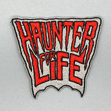 Load image into Gallery viewer, Haunter For Life Patch