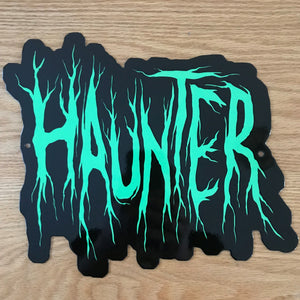 Haunter Metal Sign / Wall Art