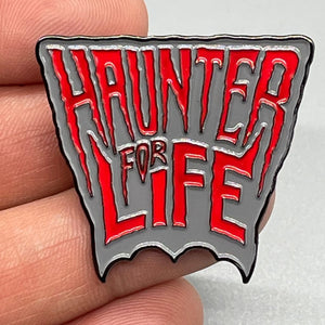 Haunter For Life Enamel Pin