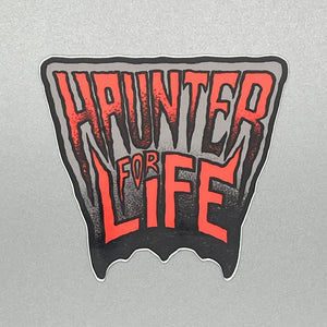 Haunter For Life Sticker