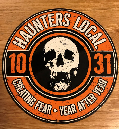 Haunters Local 1031 Metal Sign / Wall Art