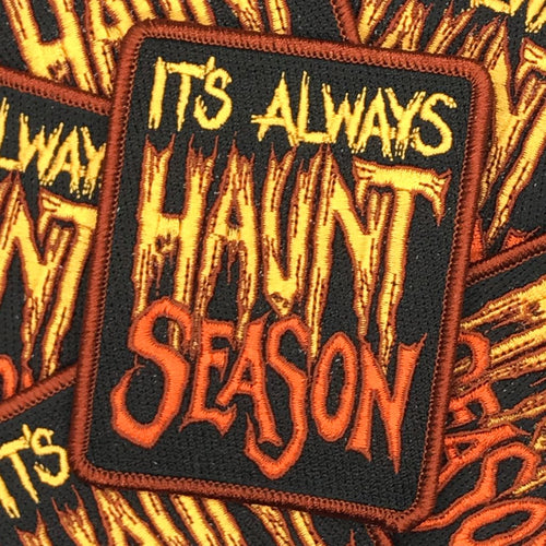 It's Always Haunt Season Patch
