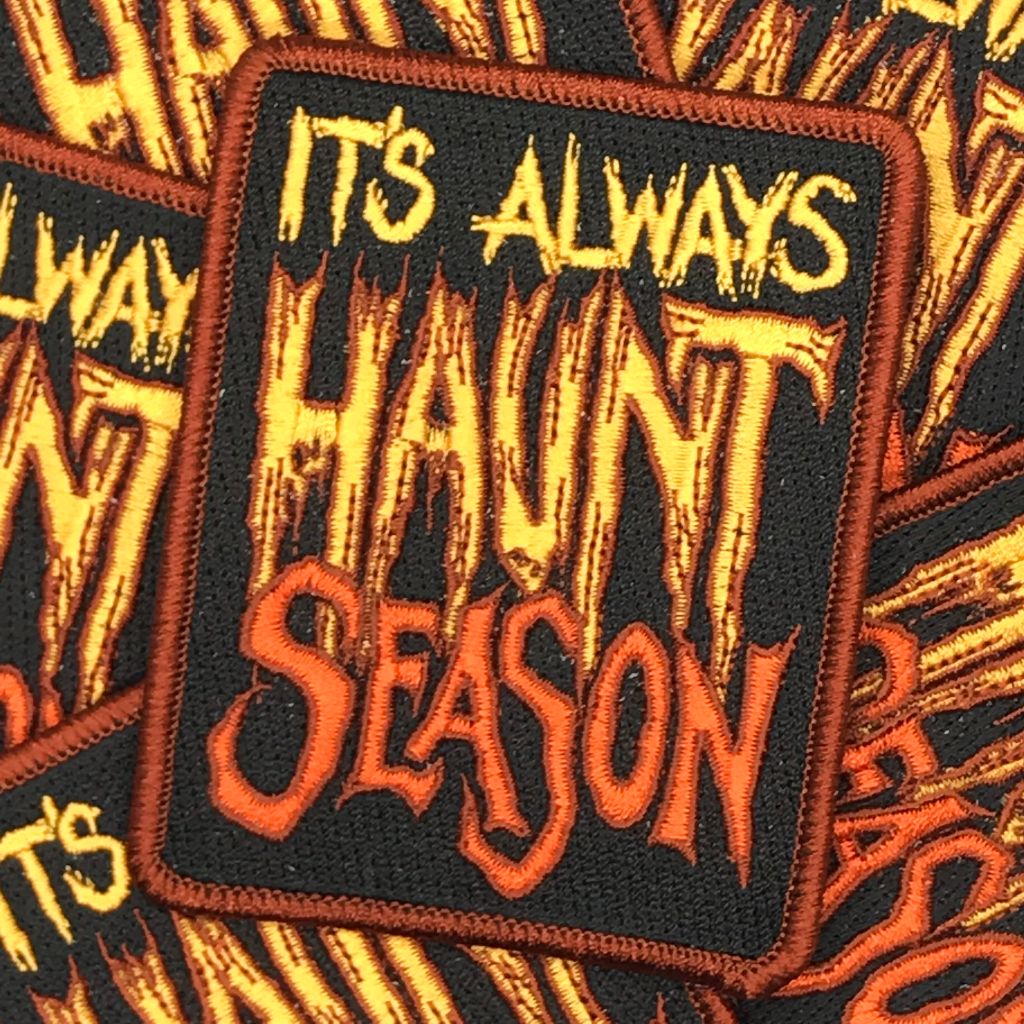 It's Always Haunt Season Patch