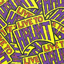 Load image into Gallery viewer, Live To Haunt Sticker