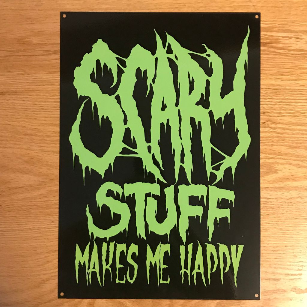 Scary Stuff Sign / Wall Art