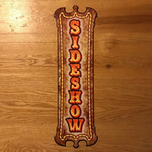 Load image into Gallery viewer, Side Show Metal Sign / Wall Art - Vertical