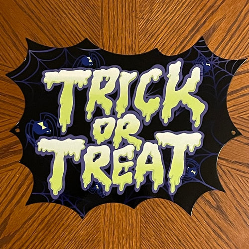 Trick or Treat Metal Sign / Wall Art