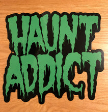 Load image into Gallery viewer, Haunt Addict Metal Sign / Wall Art